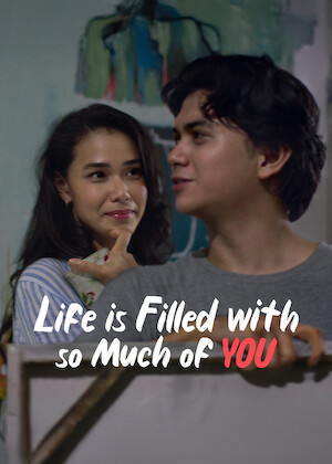Life is Filled with So Much of You poster
